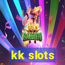 kk slots